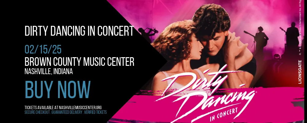 Dirty Dancing in Concert at Brown County Music Center