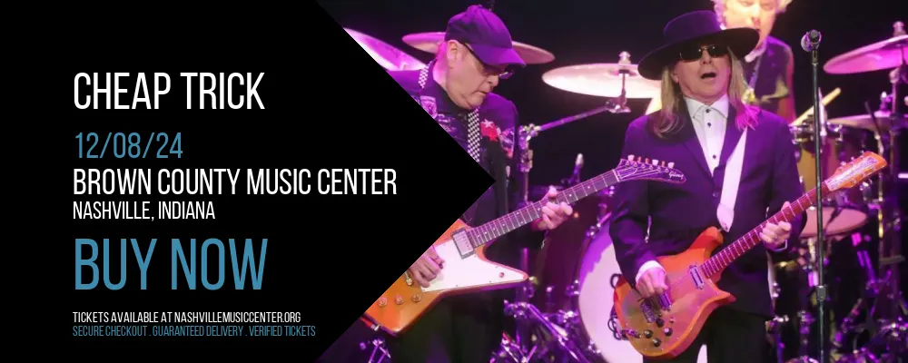 Cheap Trick at Brown County Music Center